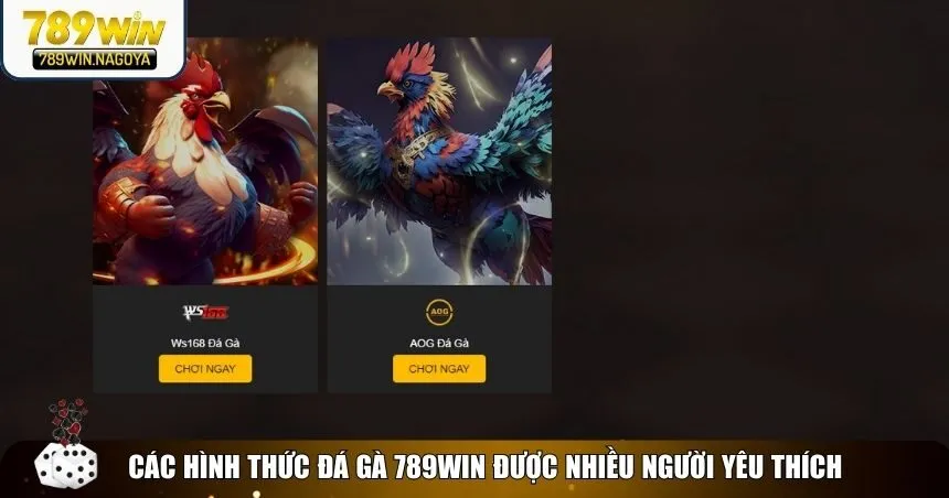Đá gà 789win mang đến nhiều hình thức thi đấu hấp dẫn