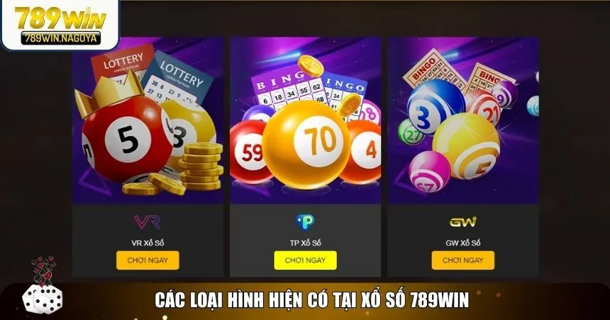 Xổ số 789win cung cấp đa dạng các loại hình từ truyền thống đến hiện đại